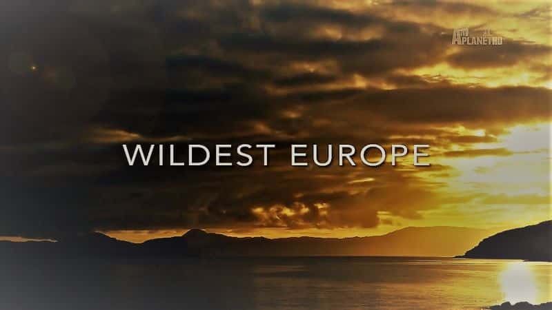 ¼ƬҰŷޣϵ1/Wildest Europe: Series 1-Ļ