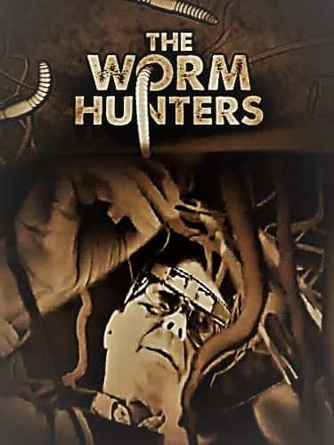 ¼Ƭ/The Worm Hunters-Ļ