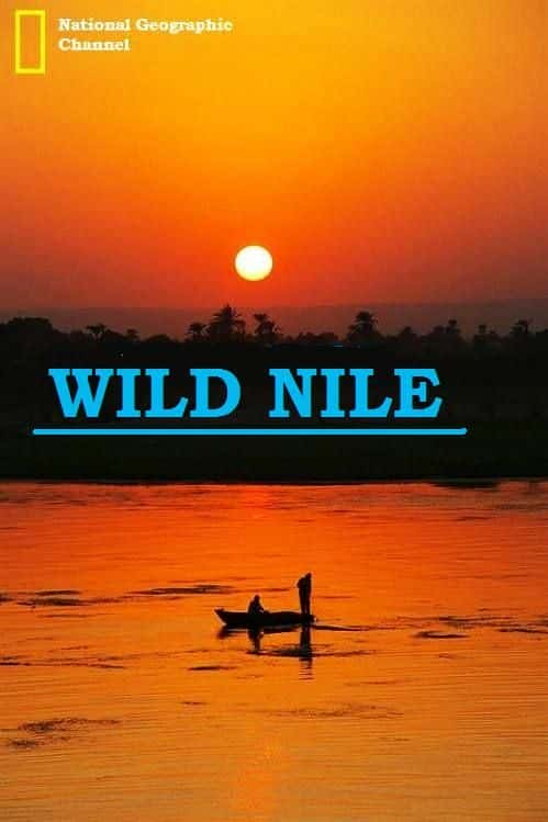 ¼ƬҰ޺/Wild Nile-Ļ