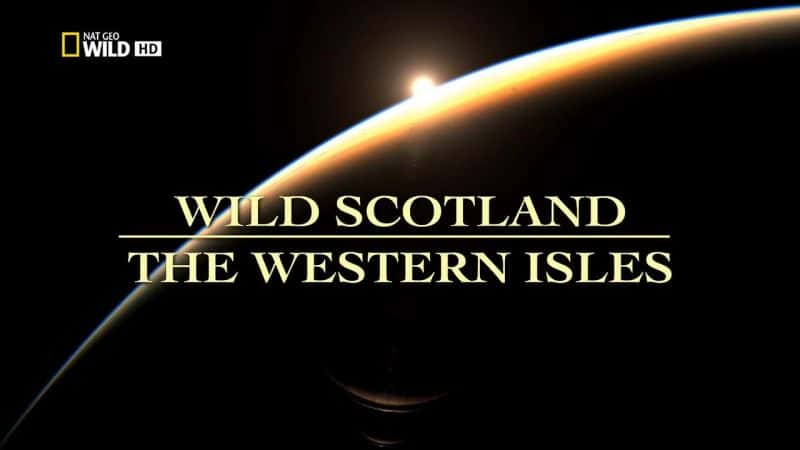 ¼ƬҰոȺ/Wild Scotland: The Western Isles-Ļ