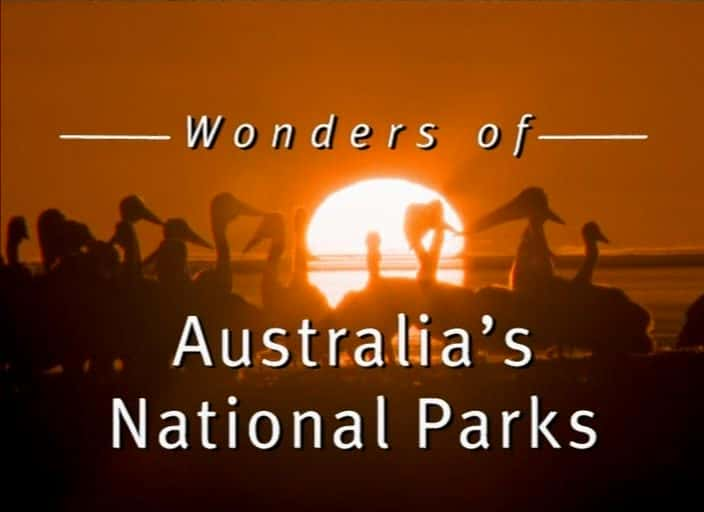 ¼ƬĴǹҹ԰漣/Wonders of Australia's National Parks-Ļ