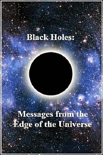 ¼ƬڶԵϢ/Black Holes: Messages from the Edge of the Universe-Ļ