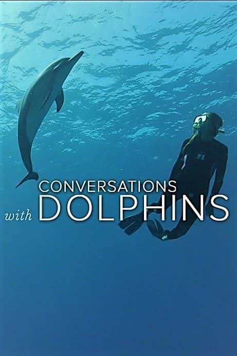 ¼Ƭ뺣Ի/Conversations with Dolphins-Ļ