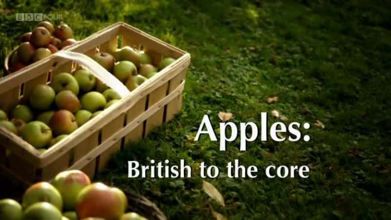 ¼ƬƻӢĺ/Apples: British to the Core-Ļ