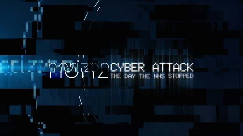 ¼Ƭ繥NHSͣڵһ/Cyber Attack: The Day the NHS Stopped-Ļ