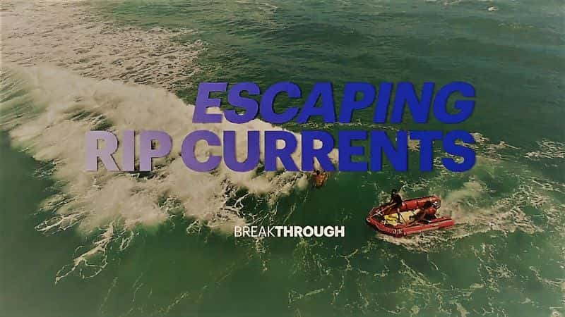 ¼Ƭͻƣ뼱/Breakthrough: Escaping Rip Currents-Ļ