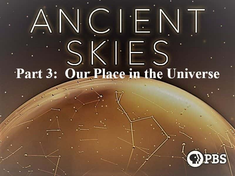 ¼Ƭϵϵ.1 3֣еλ/Ancient Skies Series.1 Part 3: Our Place in the Universe-Ļ