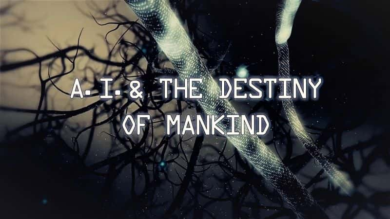 ¼Ƭ˹/A.I. and the Destiny of Mankind-Ļ