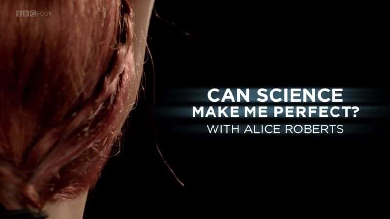 ¼Ƭѧұ/Can Science Make Me Perfect-Ļ