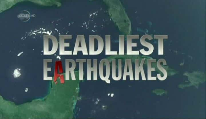 ¼Ƭĵ/Deadliest Earthquakes-Ļ