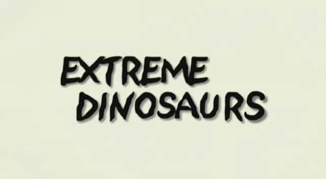 ¼Ƭ˿/Extreme Dinosaurs-Ļ