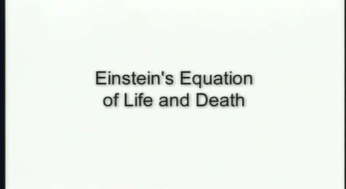 ¼Ƭ˹̹ʽ/Einstein's Equation of Life and Death-Ļ