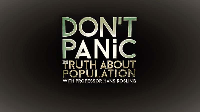¼ƬҪֻţ˿ڵ/Dont Panic: The Truth about Population-Ļ