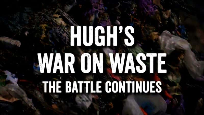 ¼Ƭݵ˷սս/Hugh's War on Waste: The Battle Continues-Ļ