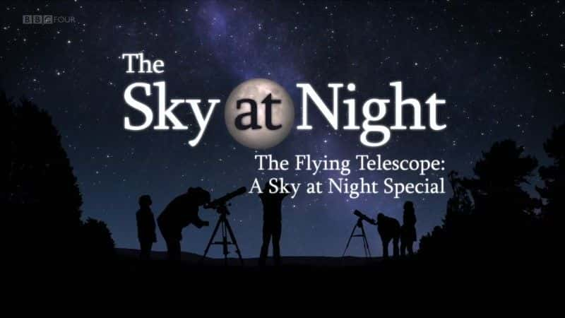 ¼ƬԶ/The Flying Telescope-Ļ