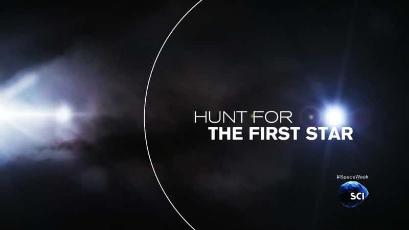 ¼ƬѰҵһ/Hunt for the First Star-Ļ