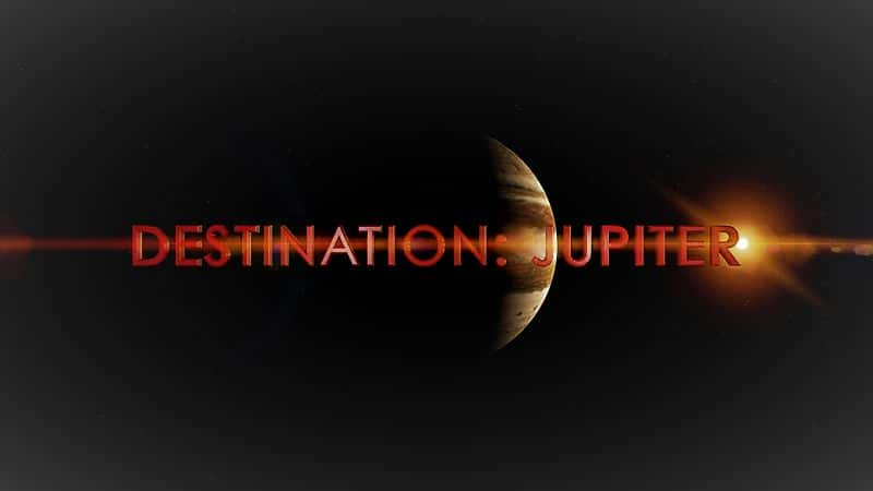 ¼ƬľĿĵأһ/Destination: Jupiter: Series 1-Ļ