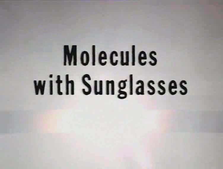 ¼Ƭ̫ķ/Molecules with Sunglasses-Ļ