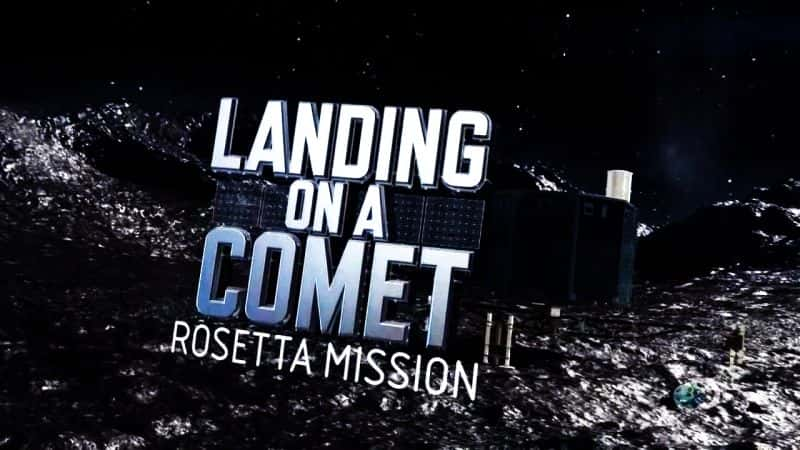 ¼Ƭ-/Landing on a Comet - The Rosetta Mission-Ļ