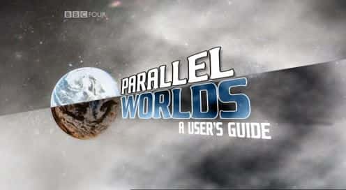 ¼Ƭƽ磺ûָ/Parallel Worlds: A User's Guide-Ļ