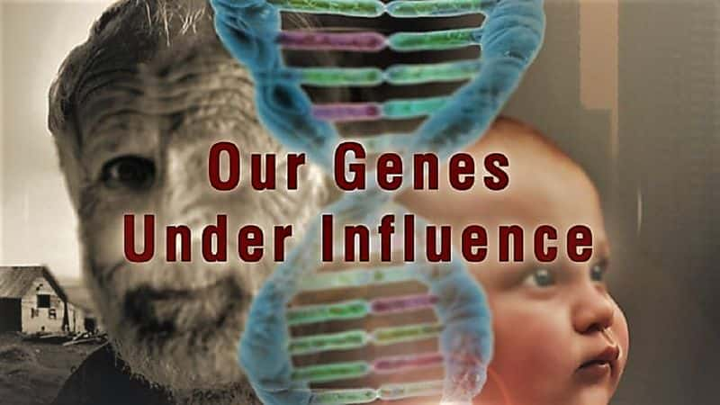 ¼ƬǵĻӰ֮/Our Genes: Under Influence-Ļ