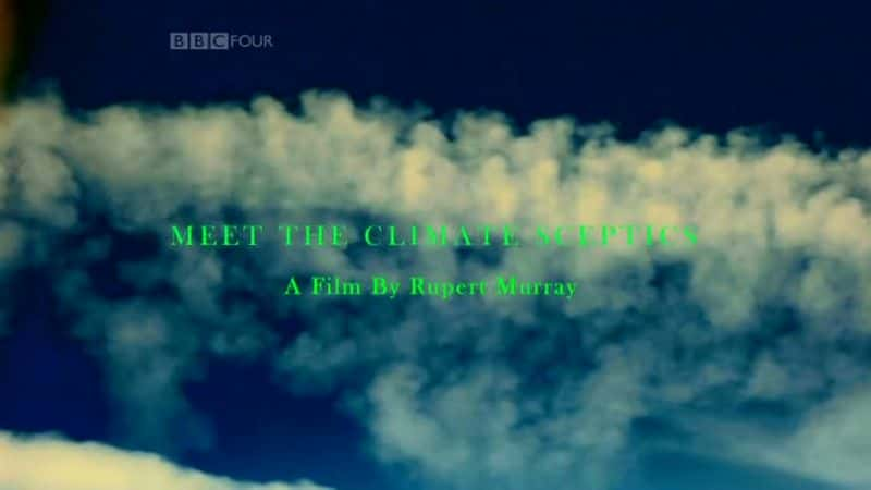 ¼Ƭʶ/Meet the Climate Sceptics-Ļ