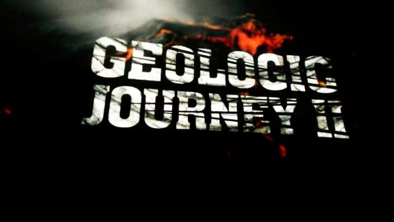 ¼Ƭıʣ֮II/The Nature of Things: Geologic Journey II-Ļ