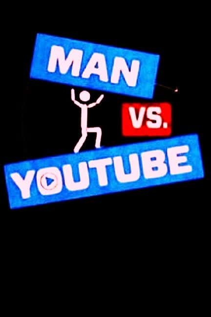 ¼ƬԿYouTube/Man vs. YouTube-Ļ