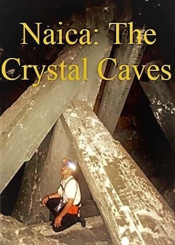 ¼ƬNaicaˮѨһ/Naica: The Crystal Caves: Series 1-Ļ