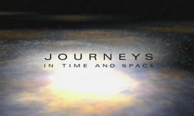 ¼ƬʱͿռеó/Journeys in Time and Space-Ļ