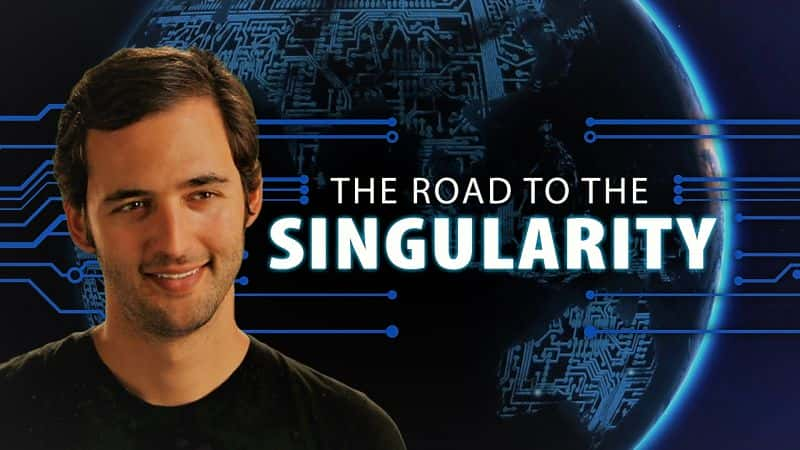 ¼Ƭɭϯߣͨĵ·/Jason Silva: The Road to the Singularity-Ļ