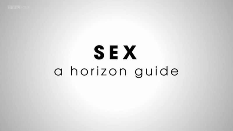 ¼Ƭԣƽָ/Sex: A Horizon Guide-Ļ