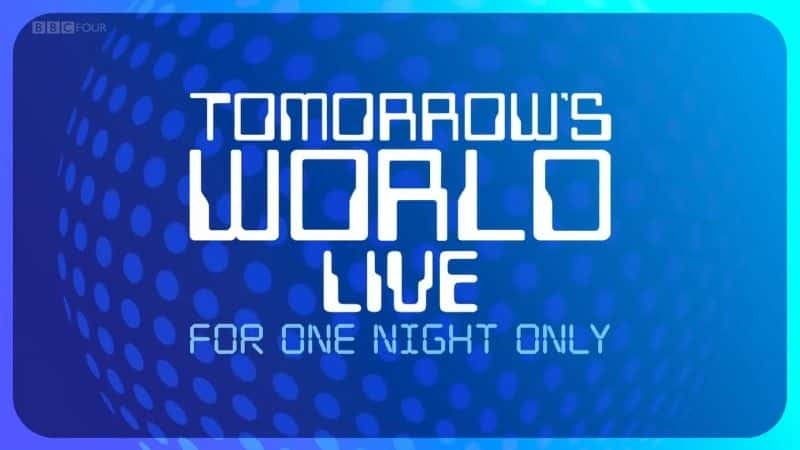 ¼Ƭֳһ/Tomorrow's World Live: For One Night Only-Ļ