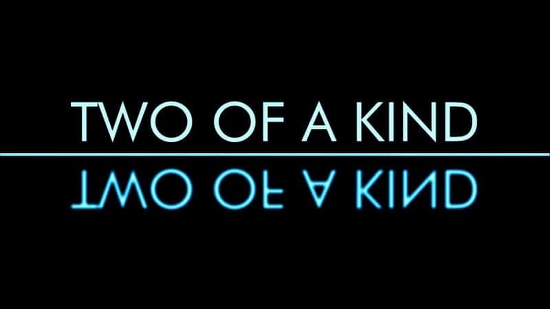 ¼Ƭһģһ/Two of a Kind-Ļ