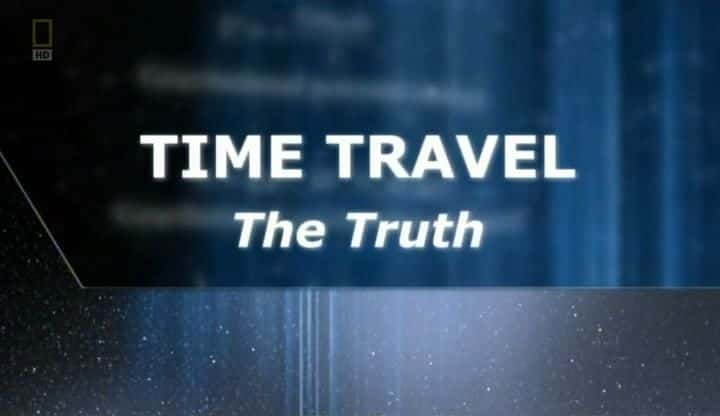 ¼ƬʱУ/Time Travel: The Truth-Ļ