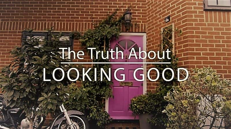 ¼Ƭò/The Truth About... Looking Good-Ļ