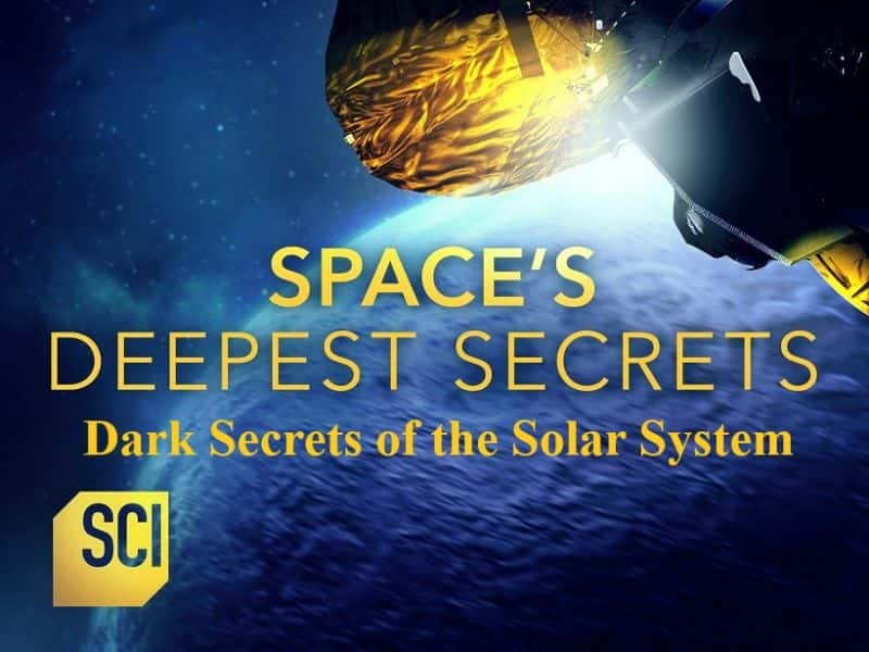 ¼Ƭ̫ܣ̫ϵĺڰ/Spaces Deepest Secrets: Dark Secrets of the Solar System-Ļ