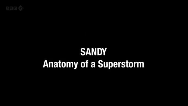 ¼Ƭɣϣ籩Ľѧ/Sandy: Anatomy of a Superstorm-Ļ