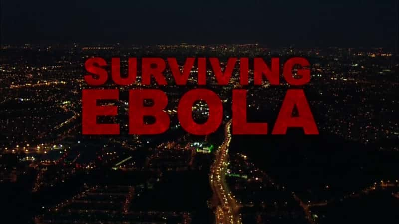 ¼Ƭ氣/Surviving Ebola-Ļ