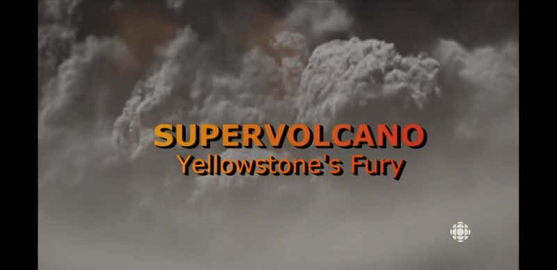 ¼Ƭɽʯķŭ/Supervolcano: Yellowstone's Fury-Ļ