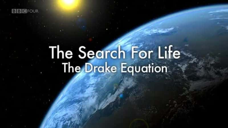 ¼ƬѰ׿˷ʽ/The Search for Life: The Drake Equation-Ļ