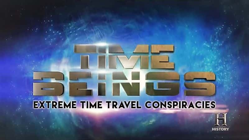 ¼Ƭʱڣʱı/Time Beings: Extreme Time Travel Conspiracies-Ļ