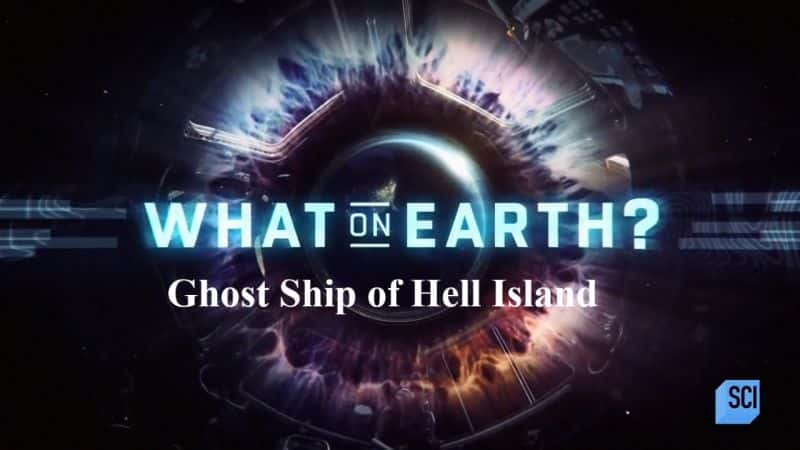 ¼Ƭϵ¼ļϵ鴬/What on Earth Series 4: Ghost Ship of Hell Island-Ļ