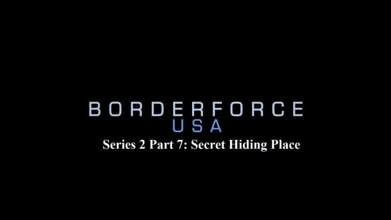 ¼Ƭ߾2ϵе7֣֮ܲ/Borderforce USA Series 2 Part 7: Secret Hiding Place-Ļ