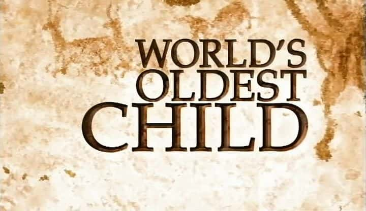 ¼Ƭϵĺ/The World's Oldest Child-Ļ