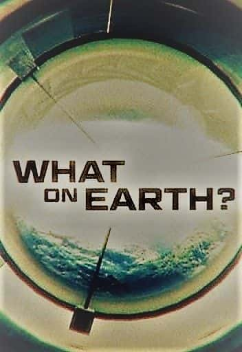 ¼ƬϷʲô/What on Earth ?-Ļ