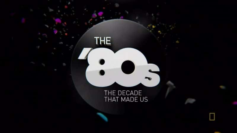 ¼Ƭ80ǵʮ/80s: The Decade That Made Us-Ļ