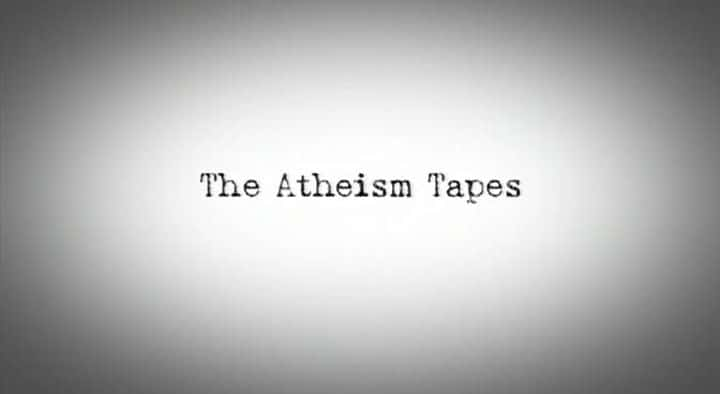 ¼Ƭ¼/The Atheism Tapes-Ļ