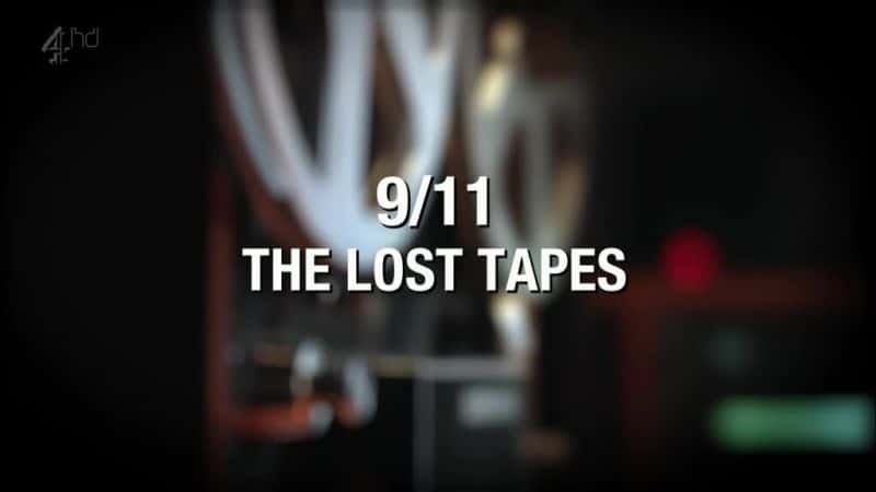 ¼Ƭ9-11ʧ¼/9-11 The Lost Tapes-Ļ
