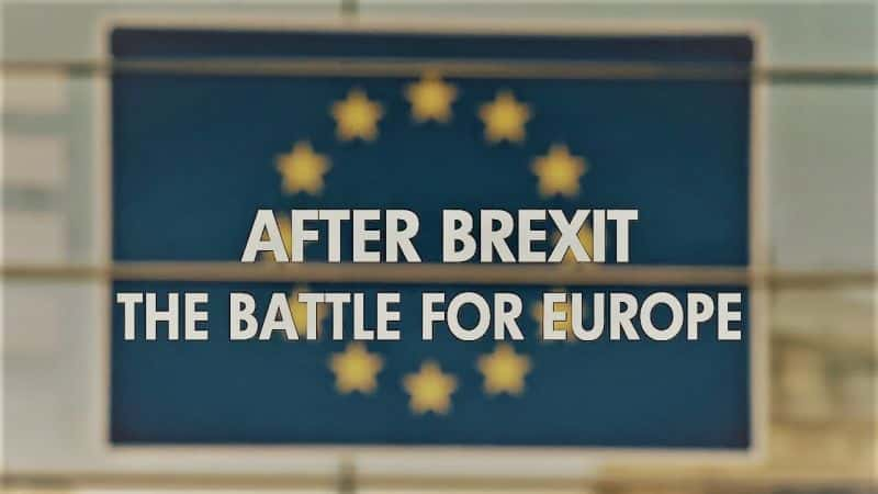 ¼Ƭŷŷ/After Brexit: The Battle for Europe-Ļ